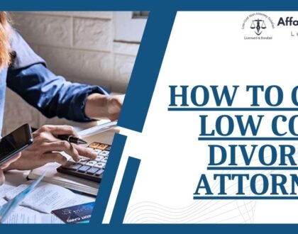 How to Get a Low Cost Divorce Attorney