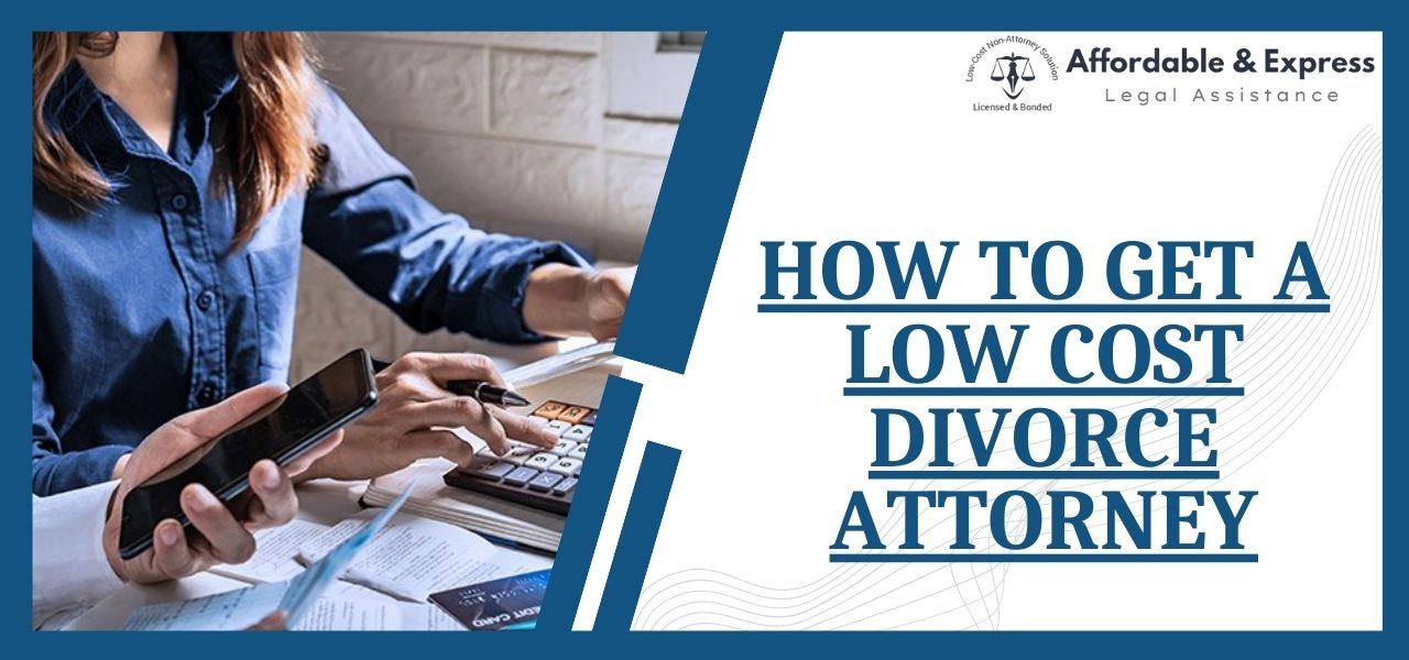 Low Cost Divorce Attorney