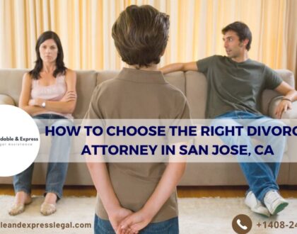 How to Choose the Right Divorce Attorney in San Jose, CA